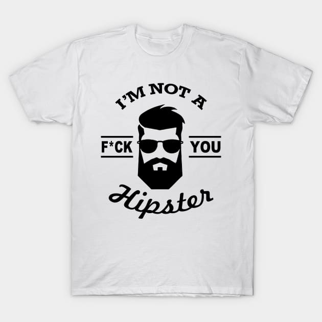 Hipster Beard Fuck You T-Shirt by aografz